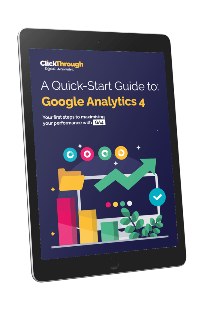 A quick guide to: How to set up Google Analytics 4 | ClickThrough Marketing