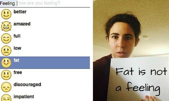 Facebook's 'feeling fat' status, and a campaigner's banner reading 'Fat is not a feeling'.