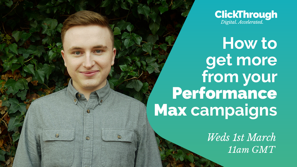 How to get more from your Performance Max campaigns