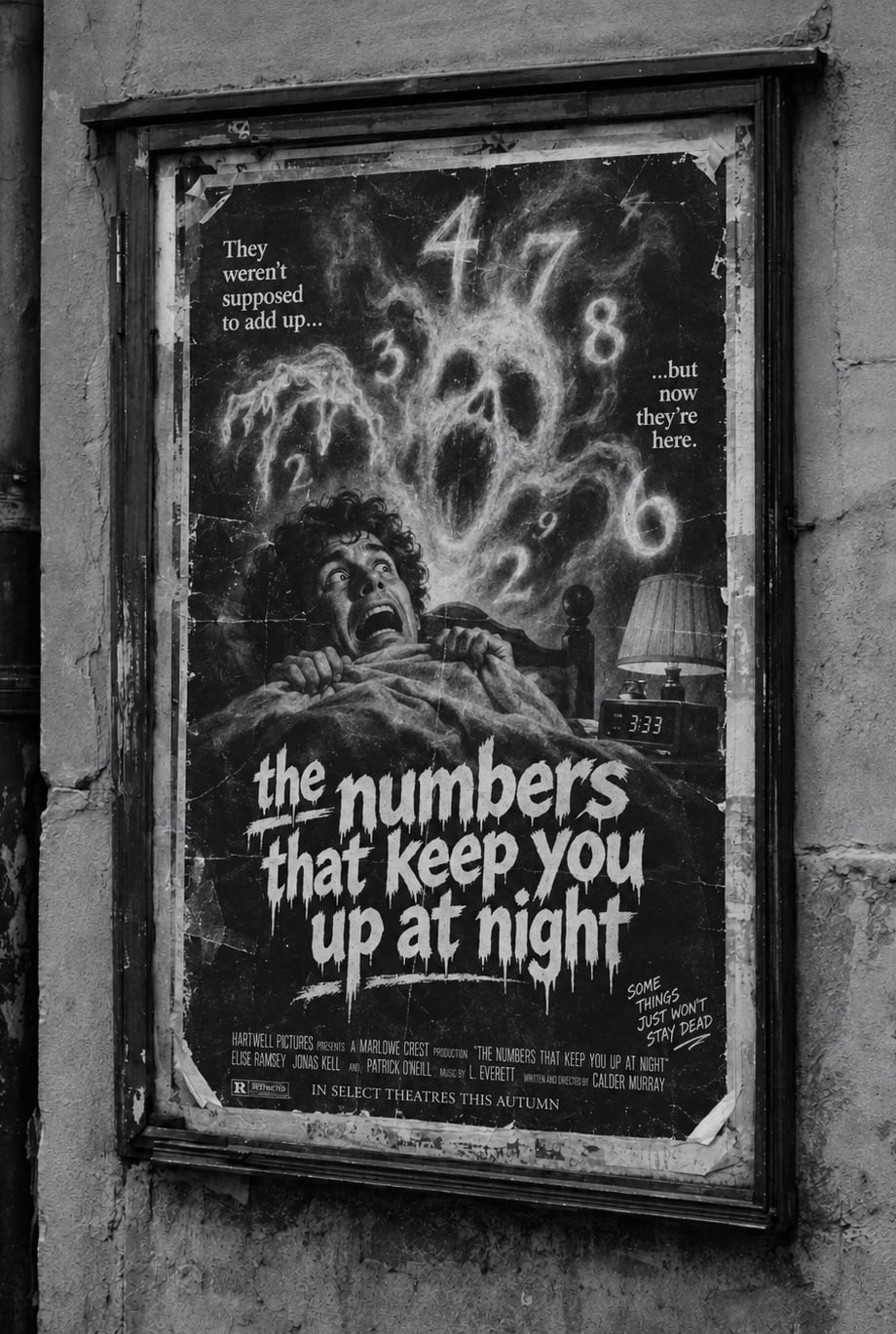 A weathered horror film poster pasted on a street corner reading The numbers that keep you up at night