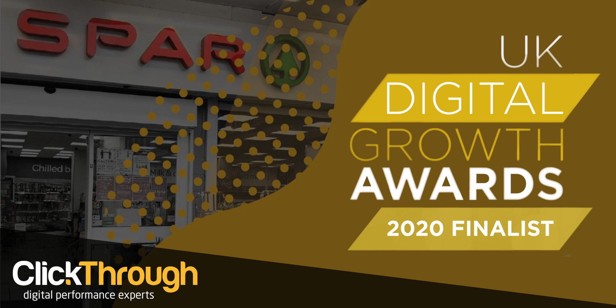 CLICKTHROUGH AND SPAR SHORTLISTED IN FOUR CATEGORIES IN THE UK DIGITAL GROWTH AWARDS